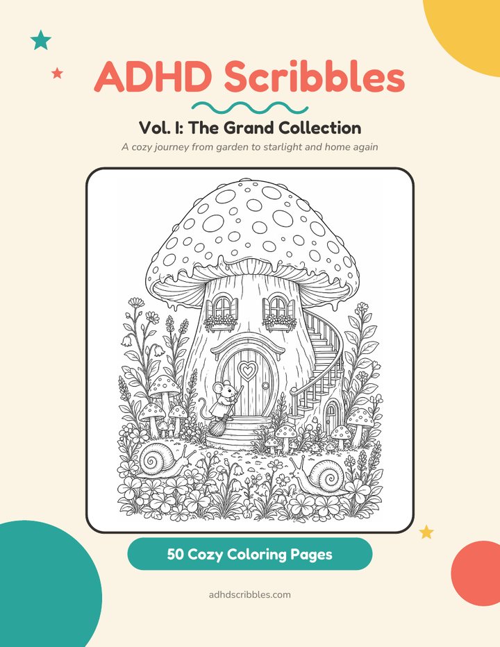 Cover of ADHD Scribbles Vol. I: The Grand Collection, showing a mushroom cottage